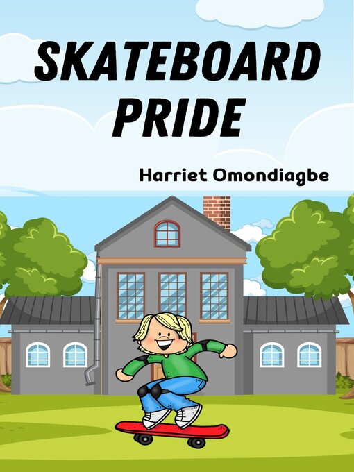 Title details for Skateboard Pride by Harriet Omondiagbe - Available